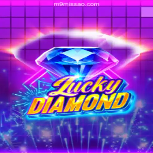 Experience the Thrill of LuckyDiamond: The Premier Game on MISSAO-M9.com