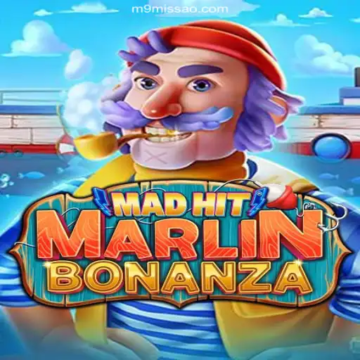 Exploring the Thrills of MadHitMarlinBonanza on MISSAO-M9.com